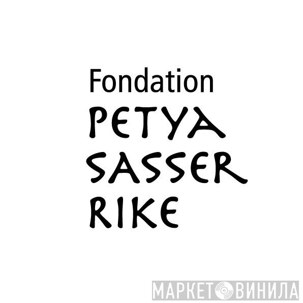 Fondation Petya Sasser Rike - Винил CD и Кассеты лейбла Fondation Petya Sasser Rike на сайте МаркетВинила