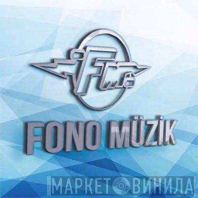 Fono Müzik - Винил CD и Кассеты лейбла Fono Müzik на сайте МаркетВинила