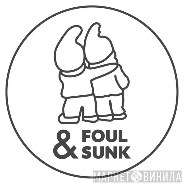 Foul & Sunk - Винил CD и Кассеты лейбла Foul & Sunk на сайте МаркетВинила