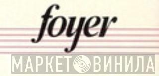 Foyer - Винил CD и Кассеты лейбла Foyer на сайте МаркетВинила