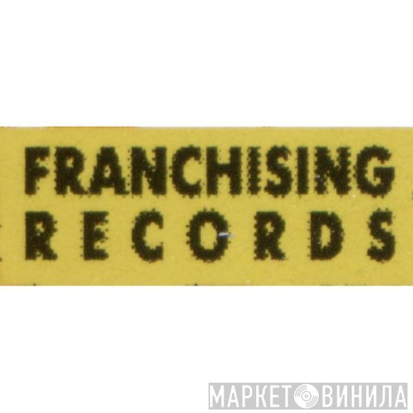 Franchising Records - Винил CD и Кассеты лейбла Franchising Records на сайте МаркетВинила