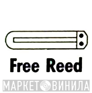 Free Reed - Винил CD и Кассеты лейбла Free Reed на сайте МаркетВинила
