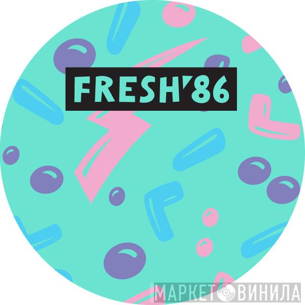 Fresh 86 - Винил CD и Кассеты лейбла Fresh 86 на сайте МаркетВинила