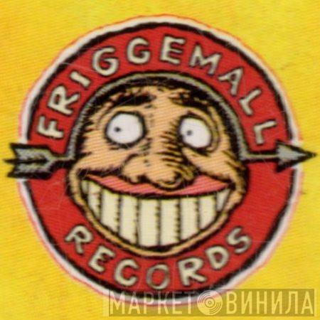 Friggemall Records - Винил CD и Кассеты лейбла Friggemall Records на сайте МаркетВинила