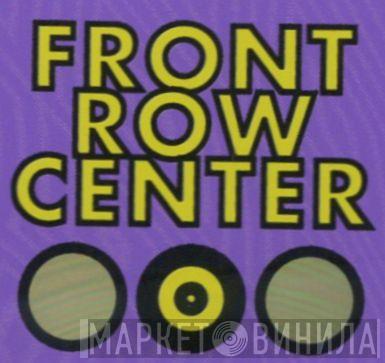 Front Row Center - Винил CD и Кассеты лейбла Front Row Center на сайте МаркетВинила
