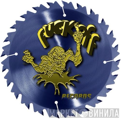 Fuck Off Records - Винил CD и Кассеты лейбла Fuck Off Records на сайте МаркетВинила
