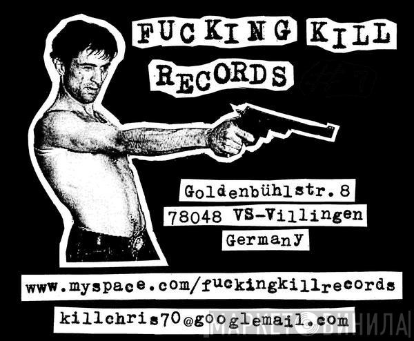 Fucking Kill Records - Винил CD и Кассеты лейбла Fucking Kill Records на сайте МаркетВинила