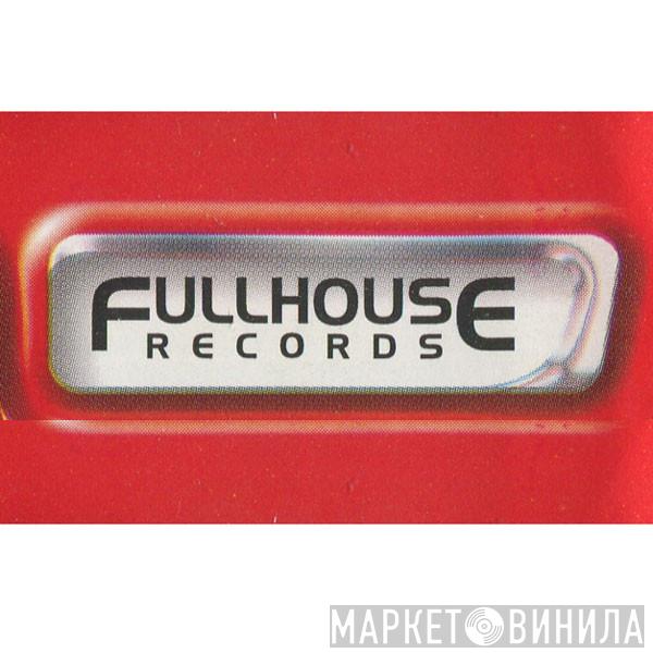 FullHouse Records - Винил CD и Кассеты лейбла FullHouse Records на сайте МаркетВинила