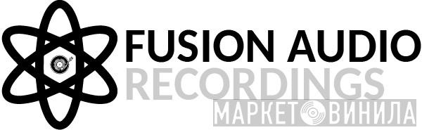 Fusion Audio Recordings - Винил CD и Кассеты лейбла Fusion Audio Recordings на сайте МаркетВинила