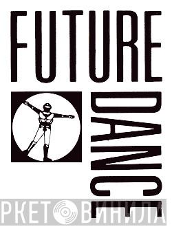 Future Dance - Винил CD и Кассеты лейбла Future Dance на сайте МаркетВинила