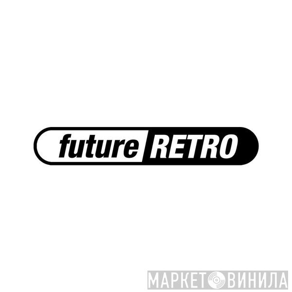 Future Retro London - Винил CD и Кассеты лейбла Future Retro London на сайте МаркетВинила