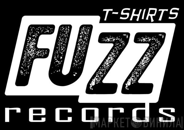 Fuzz T-Shirts Records - Винил CD и Кассеты лейбла Fuzz T-Shirts Records на сайте МаркетВинила