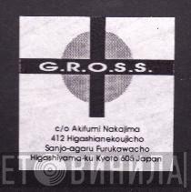 G.R.O.S.S. - Винил CD и Кассеты лейбла G.R.O.S.S. на сайте МаркетВинила