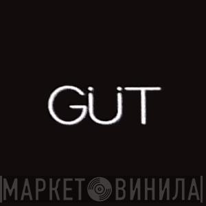 Güt - Винил CD и Кассеты лейбла Güt на сайте МаркетВинила