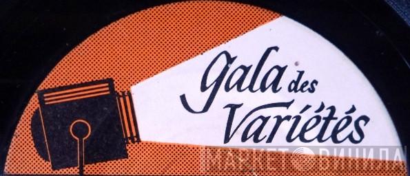 Gala Des Variétés - Винил CD и Кассеты лейбла Gala Des Variétés на сайте МаркетВинила