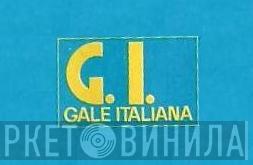 Gale Italiana - Винил CD и Кассеты лейбла Gale Italiana на сайте МаркетВинила