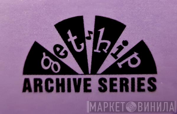 Get Hip Archive Series - Винил CD и Кассеты лейбла Get Hip Archive Series на сайте МаркетВинила