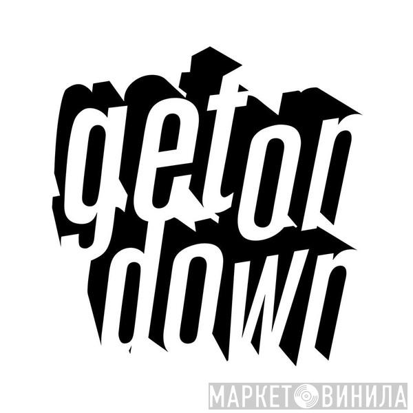 Get On Down - Винил CD и Кассеты лейбла Get On Down на сайте МаркетВинила