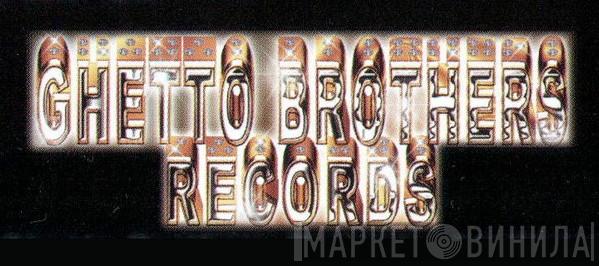 Ghetto Brothers Records - Винил CD и Кассеты лейбла Ghetto Brothers Records на сайте МаркетВинила