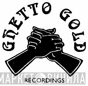 Ghetto Gold Recordings - Винил CD и Кассеты лейбла Ghetto Gold Recordings на сайте МаркетВинила
