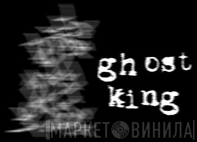 Ghost King - Винил CD и Кассеты лейбла Ghost King на сайте МаркетВинила