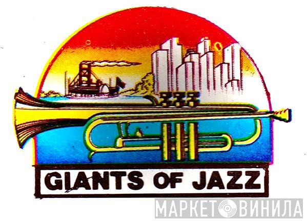 Giants Of Jazz - Винил CD и Кассеты лейбла Giants Of Jazz на сайте МаркетВинила