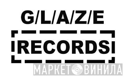 Glaze Records - Винил CD и Кассеты лейбла Glaze Records на сайте МаркетВинила