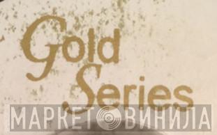 Gold Series - Винил CD и Кассеты лейбла Gold Series на сайте МаркетВинила