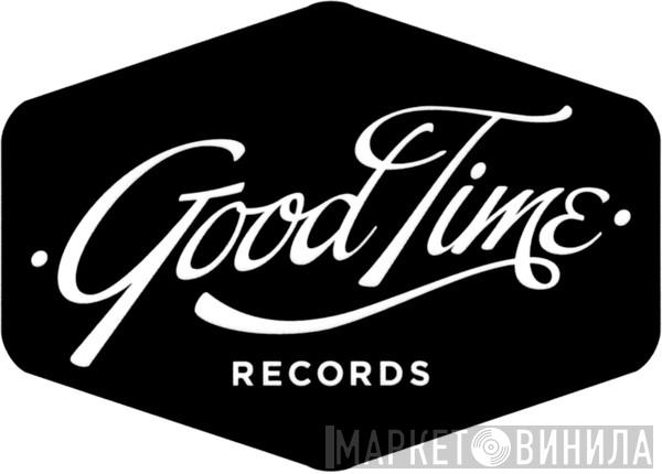 Good Time Records  - Винил CD и Кассеты лейбла Good Time Records (15) на сайте МаркетВинила