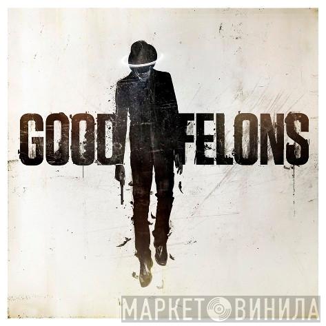 GoodFelons - Винил CD и Кассеты лейбла GoodFelons на сайте МаркетВинила