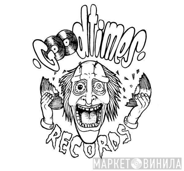 Goodtimes Records - Винил CD и Кассеты лейбла Goodtimes Records на сайте МаркетВинила
