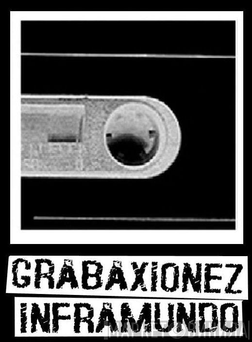 Grabaxionez Inframundo - Винил CD и Кассеты лейбла Grabaxionez Inframundo на сайте МаркетВинила