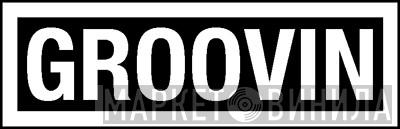 Groovin Recordings - Винил CD и Кассеты лейбла Groovin Recordings на сайте МаркетВинила