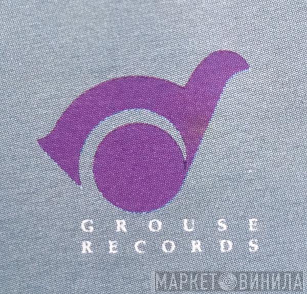 Grouse Records - Винил CD и Кассеты лейбла Grouse Records на сайте МаркетВинила