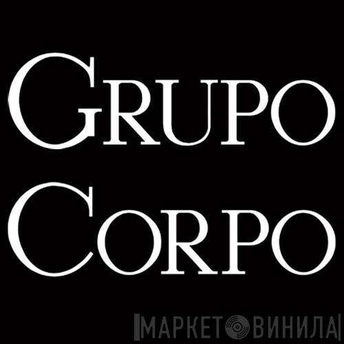 Grupo Corpo - Винил CD и Кассеты лейбла Grupo Corpo на сайте МаркетВинила