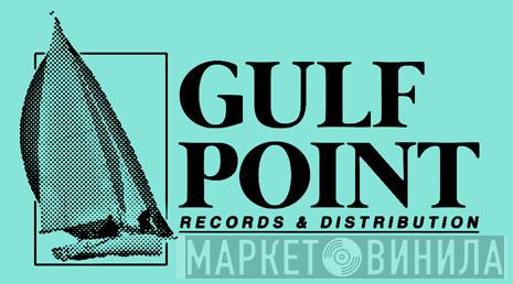 Gulf Point - Винил CD и Кассеты лейбла Gulf Point на сайте МаркетВинила