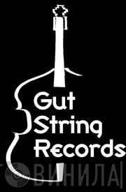 Gut String Records - Винил CD и Кассеты лейбла Gut String Records на сайте МаркетВинила