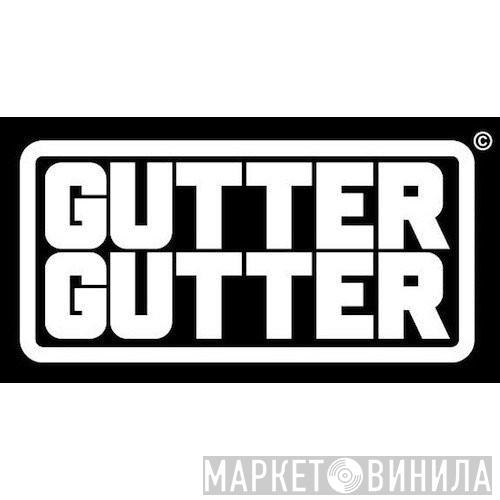 Gutter Gutter - Винил CD и Кассеты лейбла Gutter Gutter на сайте МаркетВинила
