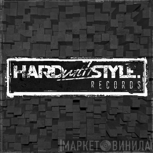 HARDwithSTYLE - Винил CD и Кассеты лейбла HARDwithSTYLE на сайте МаркетВинила