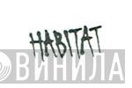 Habitat - Винил CD и Кассеты лейбла Habitat на сайте МаркетВинила