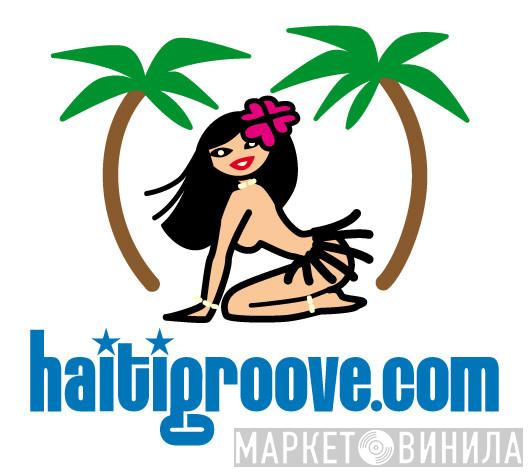 Haiti Groove Recordings - Винил CD и Кассеты лейбла Haiti Groove Recordings на сайте МаркетВинила