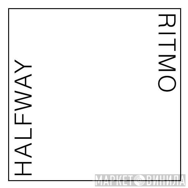Halfway Ritmo - Винил CD и Кассеты лейбла Halfway Ritmo на сайте МаркетВинила