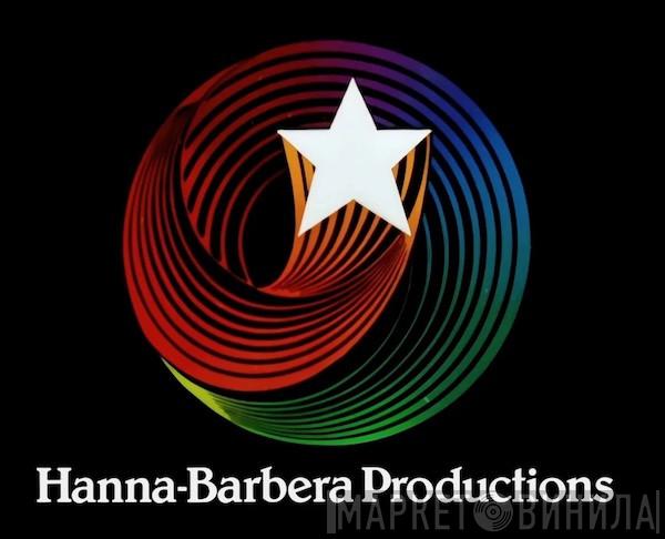 Hanna-Barbera Productions - Винил CD и Кассеты лейбла Hanna-Barbera Productions на сайте МаркетВинила