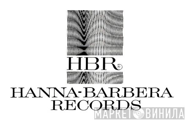 Hanna-Barbera Records - Винил CD и Кассеты лейбла Hanna-Barbera Records на сайте МаркетВинила