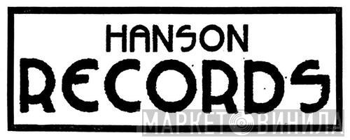 Hanson Records - Винил CD и Кассеты лейбла Hanson Records на сайте МаркетВинила