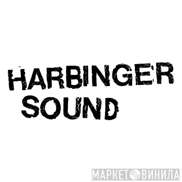 Harbinger Sound - Винил CD и Кассеты лейбла Harbinger Sound на сайте МаркетВинила