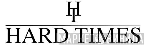 Hard Times - Винил CD и Кассеты лейбла Hard Times на сайте МаркетВинила