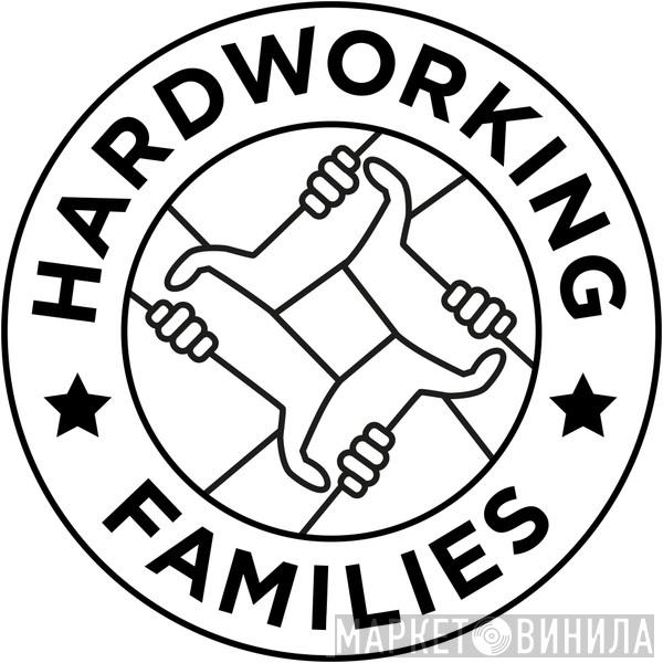 Hardworking Families - Винил CD и Кассеты лейбла Hardworking Families на сайте МаркетВинила