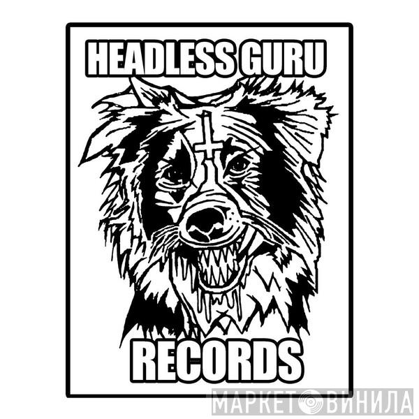 Headless Guru Records - Винил CD и Кассеты лейбла Headless Guru Records на сайте МаркетВинила