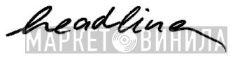 Headline - Винил CD и Кассеты лейбла Headline на сайте МаркетВинила